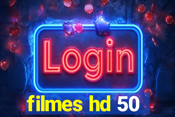 filmes hd 50